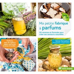 Fête des mères : Ma Petite Fabrique à Parfums de Terre Vivante